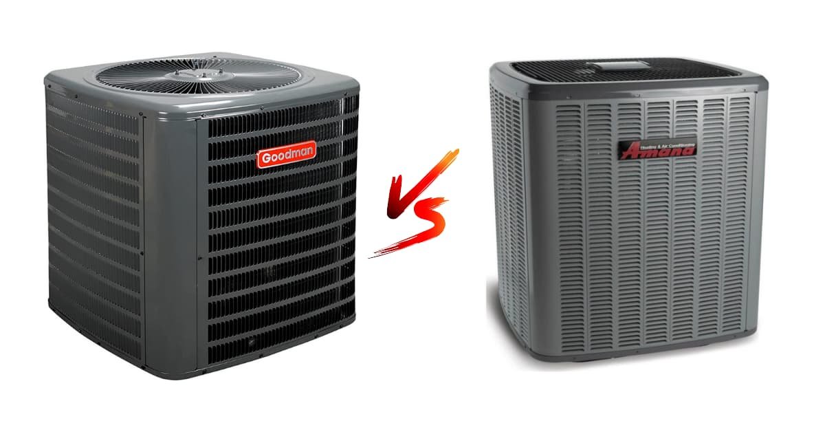 Goodman Vs Amana Air Conditioner - Detailed Comparison - Fix AC Yourself